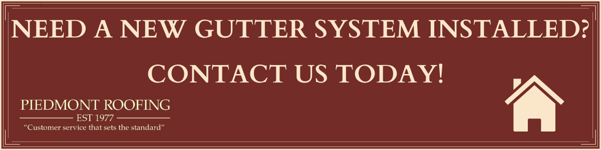 NEED A NEW GUTTER SYSTEM INSTALLED? CONTACT US TODAY!